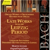 Bach: Organ Works - Late Works from the Leipzig Period