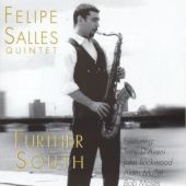 Felipe Salles Quintet/Further South[FSNT123]
