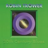 Robin Trower/20th Century Blues[RR5245]