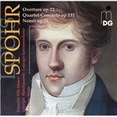 Spohr: Overture; Quartet Concerto; Nonet