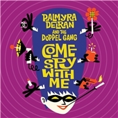 Palmyra Delran/Come Spy With Me[WKDC5673122]