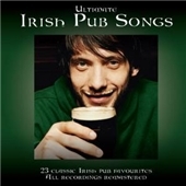 Ultimate Irish Pub Songs [Remastered]