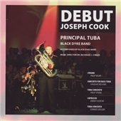 Debut -Vaughan Williams, P.Sparke, R.Newton, P.Wilby, etc / Joseph Cook(tub), Nicholas Childs(cond), Black Dyke Band Debut -Vaughan Williams, P.Sparke, R.Newton, P.Wilby, etc / Joseph Cook(tub), Nicholas Childs(cond), Black Dyke Band