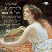 Schumann: Das Paradies und die Peri, Overture Scherzo and Finale Op.52