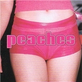 Teaches Of Peaches, The Teaches Of Peaches, The