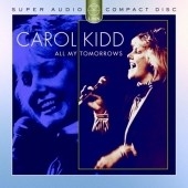 Carol Kidd/All My Tomorrows