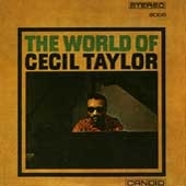 World Of Cecil Taylor, The World Of Cecil Taylor, The