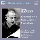 Barber: Symphony No.2 Op.19, Cello Concerto, Medea Suite Op.23