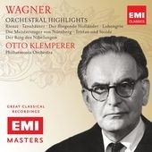 オットー・クレンペラー/Wagner: Orchestral Highlights