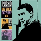 Pucho & The Latin Soul Brothers/Big Stick / Dateline[CDBGPD252]