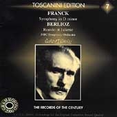 Toscanini Edition Vol 7 - Franck: Symphony; Berlioz / NBC SO
