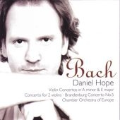 J.S.BACH:VIOLIN CONCERTO NO.1 & NO.2/CONCERTO FOR 2 VIOLINS & STRINGS BWV.1043/BRANDENBURG CONCERTO NO.5:DANIEL HOPE(vn)/CHAMBER ORCHESTRA OF EUROPE/ETC