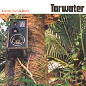 Tarwater/Animals Suns And Atoms