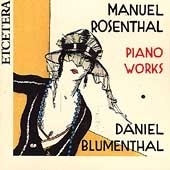 Rosenthal: Piano Works / Daniel Blumenthal