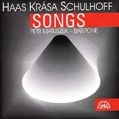 Haas, Krasa & Schulhoff: Songs Haas, Krasa & Schulhoff: Songs