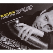 The World Awakes : A Tribute To Eli Lucky Thompson The World Awakes : A Tribute To Eli Lucky Thompson