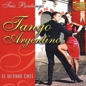 Tango Argentino: El Ultimo Cafe