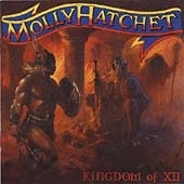 Molly Hatchet / Kingdom of Ⅻ Molly Hatchet/Kingdom Of XII