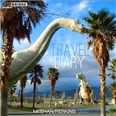 Travel Diary - T.Perich, N.Davis, D.Lang, P.Lansky Travel Diary - T.Perich, N.Davis, D.Lang, P.Lansky