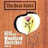 Edward MacDowell's Woodland Sketches, Opus 51 Edward MacDowell's Woodland Sketches, Opus 51
