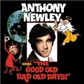 Anthony Newley Sings "The Good Old Bad Old Days"