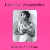 Lebendige Vergangenheit - Marian Anderson