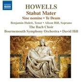 H.Howells: Stabat Mater, Sine Nomine, Te Deum