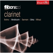Clarinet - Brahms, Mendelssohn, Baermann, Glinka, Milhaud Clarinet - Brahms, Mendelssohn, Baermann, Glinka, Milhaud