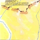 Plateaux Of Mirror (Ambient 2)