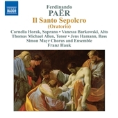 F.Paer: Il Santo Sepolcro (Oratorio) F.Paer: Il Santo Sepolcro (Oratorio)
