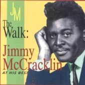 The Walk: Jimmy McCracklin At His Best