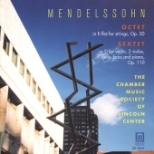 Mendelssohn: Octet, Sextet / Lincoln Center Society
