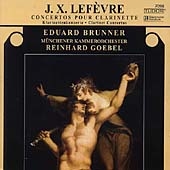 Lefevre: Concertos pour Clarinette / Brunner, et al