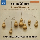Erwin Schulhoff: Chamber Music Erwin Schulhoff: Chamber Music