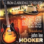 From Clarksdale To Heaven: Remembering John Lee Hooker