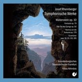 Rheinberger: Symphonic Works - Wallenstein Op.10, Fantasie Op.79, etc Rheinberger: Symphonic Works - Wallenstein Op.10, Fantasie Op.79, etc