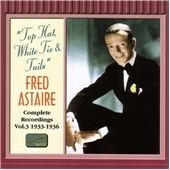 Fred Astaire/Complete Recordings Vol.3 1933-1936 (Top Hat White Tie &Tails)[8120718]