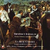 Tientos y Batallas / Moreno, Gatti, La Real Camara Tientos y Batallas / Moreno, Gatti, La Real Camara