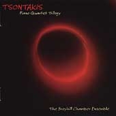 Tsontakis: Piano Quartet Trilogy / Broyhill Ensemble Tsontakis: Piano Quartet Trilogy / Broyhill Ensemble