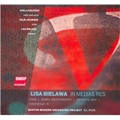 Lisa Bielawa: In Medias Res, etc