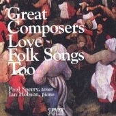 Great Composers Love Folk Songs Too /Paul Sperry, Ian Hobson