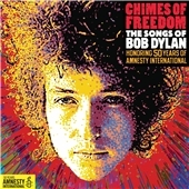 Chimes Of Freedom : The Songs Of Bob Dylan Chimes Of Freedom : The Songs Of Bob Dylan