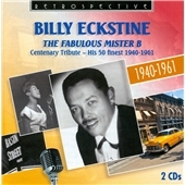 Billy Eckstine/The Fabulous Mister B Centenary Tribute His 50 Finest 1940-1961[RTS4252]