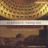 Pasquini: Sonate per Clavicembalo / Roberto Loreggian