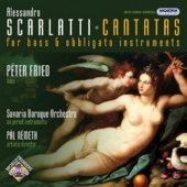 A.Scarlatti :Cantatas for Bass & Obbligato Instruments:Immagini D'Orrore/Splendeano in Bel Sembiante/etc:Peter Fried(Bs)/Pal Nemeth(cond)/Savaria Baroque Orchestra A.Scarlatti :Cantatas for Bass & Obbligato Instruments:Immagini D'Orrore/Splendeano in Bel Sembiante/etc:Peter Fried(Bs)/Pal Nemeth(cond)/Savaria Baroque Orchestra