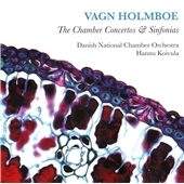 Vagn Holmboe: The Chamber Concertos & Sinfonias