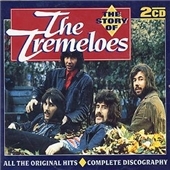 Story Of The Tremeloes, The: All The Original Hits & Complete Discography