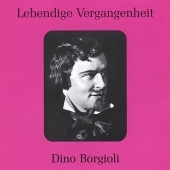 Lebendige Vergangenheit - Dino Borgioli Lebendige Vergangenheit - Dino Borgioli