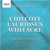 High Flight - Choral music by Chilcott, Lauridsen, Whitacre