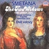 Smetana: The Two Widows / Frantisek Jilek Smetana: The Two Widows / Frantisek Jilek